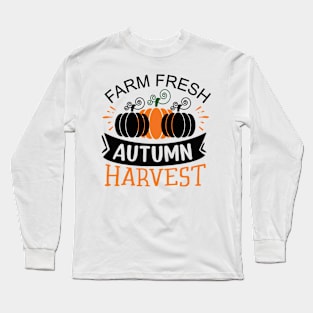 Farm fresh autumn harvest Long Sleeve T-Shirt